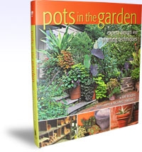 Pots in the Garden, Expert Design and Planting Techniques, Szerző: Ray Rogers 