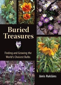 Buried Treasures, Finding and Growing the World’s Choicest Bulbs, Szerző: Jānis Rukšāns 