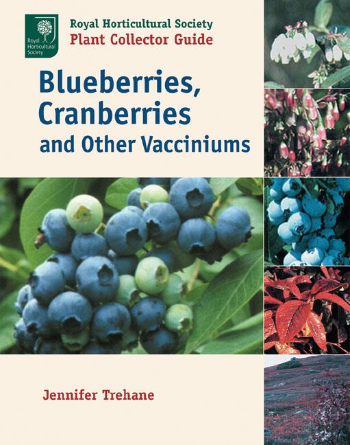Blueberries, Cranberries and Other Vacciniums, Szerző: Jennifer Trehane 