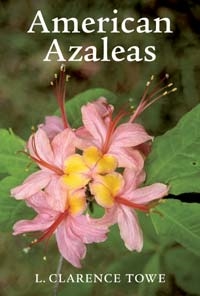 Amerikai azaleák. American Azaleas, Szerző: L. Clarence Towe 
