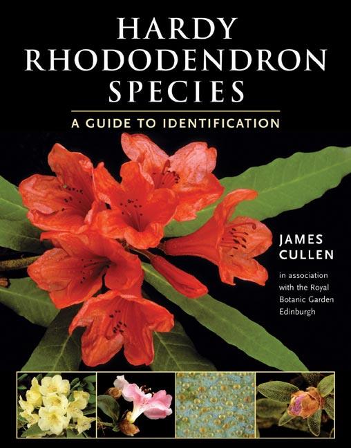Hardy Rhododendron Species, A Guide to Identification, Szerző: James Cullen 