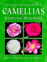 The Illustrated Encyclopedia of Camellias, Szerző: Stirling Macoboy 
