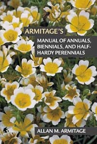 Armitage egynyári, kétnyári és féltélálló évelő növényeinek kézikönyve. Armitage’s Manual of Annuals, Biennials, and Half-Hardy Perennials, Szerző: Allan M. Armitage 