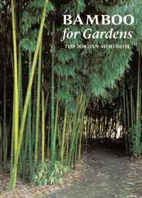 Bambusz a kertekben. Bamboo for Gardens, Szerző: Ted Jordan Meredith 