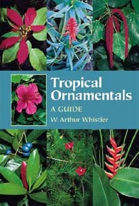 Tropical Ornamentals, A Guide, Szerző: W. Arthur Whistler 