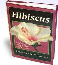 Hibiscus, Hardy and Tropical Plants for the Garden, Szerző: Barbara Perry Lawton 