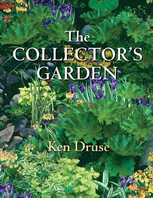 The Collector’s Garden, Szerző: Ken Druse 