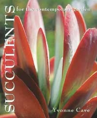 Succulents for The Contemporary Garden, Szerző: Yvonne Cave 