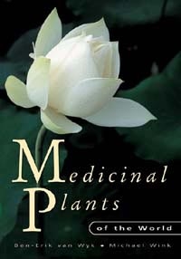 Medicinal Plants of the World, Szerzők: Ben-Erik van Wyk, Michael Wink 