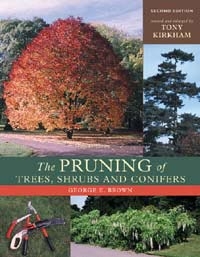 The Pruning of Trees, Shrubs and Conifers, Szerzők: George E. Brown, Tony Kirkham 