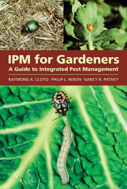 IPM for Gardens, A Guide to Integrated Pest Management, Szerzők: Raymond A. Cloyd, Philip L. Nixon, Nancy R. Pataky 