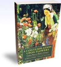 A Contemplation Upon Flowers, Garden Plants in Myth and Literature, Szerző: Bobby J. Ward 