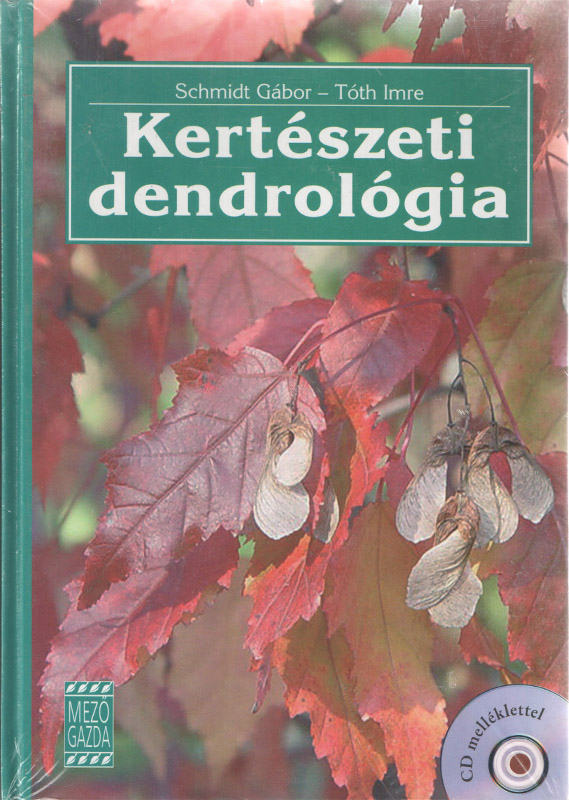 Kertészeti dendrológia + CD melléklettel